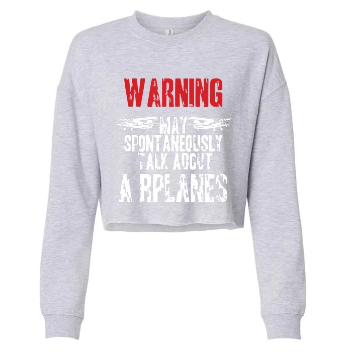 Talk About Airplanes Funny Pilot And Aviation Cropped Pullover Crew