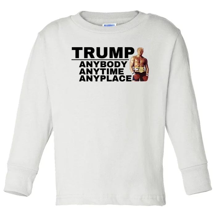 Trump Anybody Anytime Anyplace Trump 2024 Toddler Long Sleeve Shirt