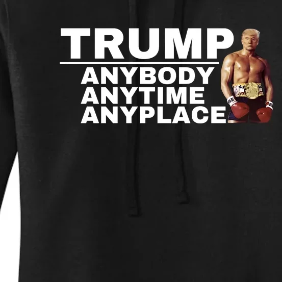 Trump Anybody Anytime Anyplace Trump 2024 Women's Pullover Hoodie