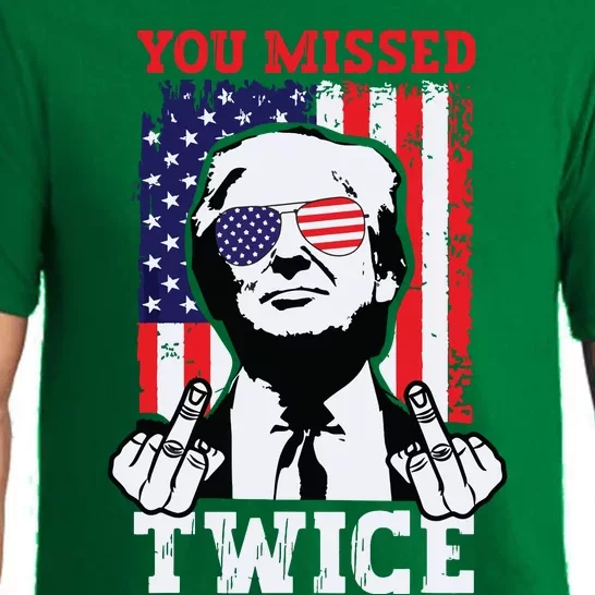 Trump Assassination Attempt Trump 2024 You Missed Twice Pajama Set