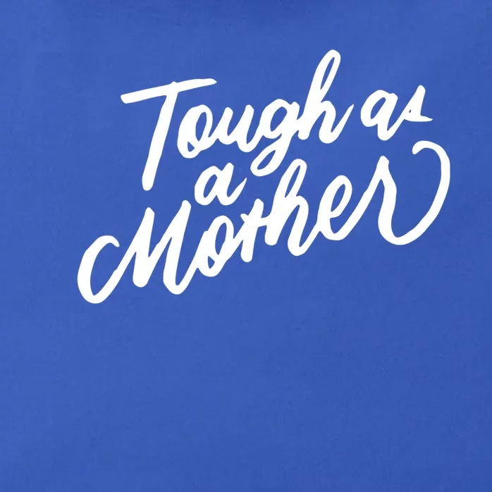 Tough As A Mother Shower Mom To Be Funny Mothers Day Cool Gift Zip Tote Bag