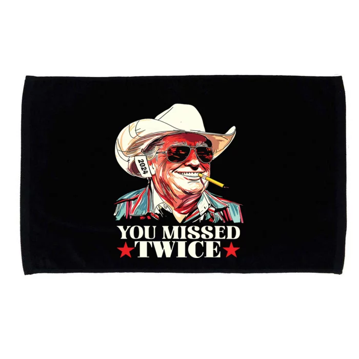 Trump Assassination Attempt Trump 2024 You Missed Twice Microfiber Hand Towel