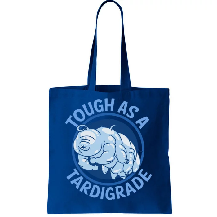 Tough As A Tardigrade Micro Animal Biology Science Gift Tote Bag