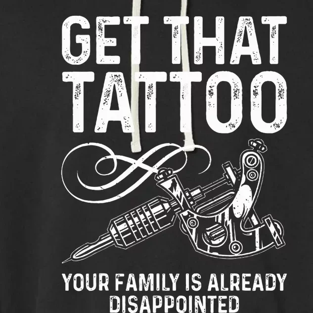 Tattoo Artist Art For Women Tattoo Lover Tattoo Artist Garment-Dyed Fleece Hoodie