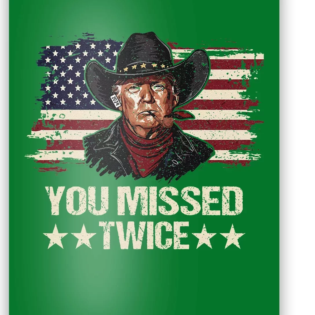 Trump Assassination Attempt Trump 2024 You Missed Twice Poster