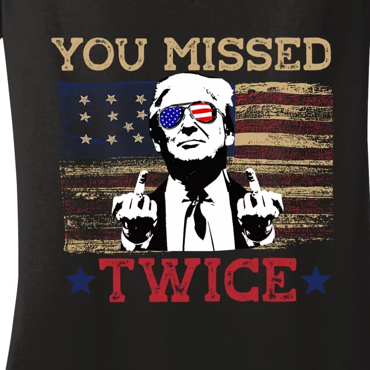 Trump Assassination Attempt American Flag You Missed Twice Women's V-Neck T-Shirt