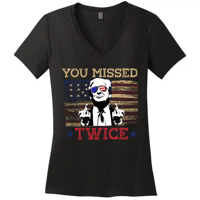 Trump Assassination Attempt American Flag You Missed Twice Women's V-Neck T-Shirt