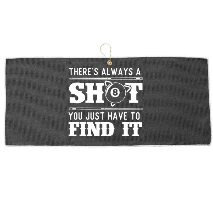 Theres Always A Shot Funny 8 Ball Pool Player Billiards Gift Large Microfiber Waffle Golf Towel