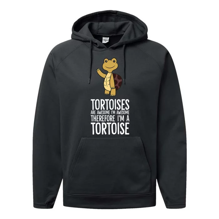 Tortoises Are Awesome. IM Awesome Therefore IM A Tortoise Performance Fleece Hoodie