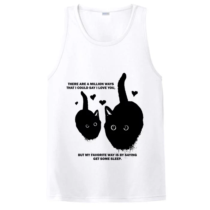 There Are A Million Ways That I Could Say I Love You But My Favorite Way Is By S Performance Tank