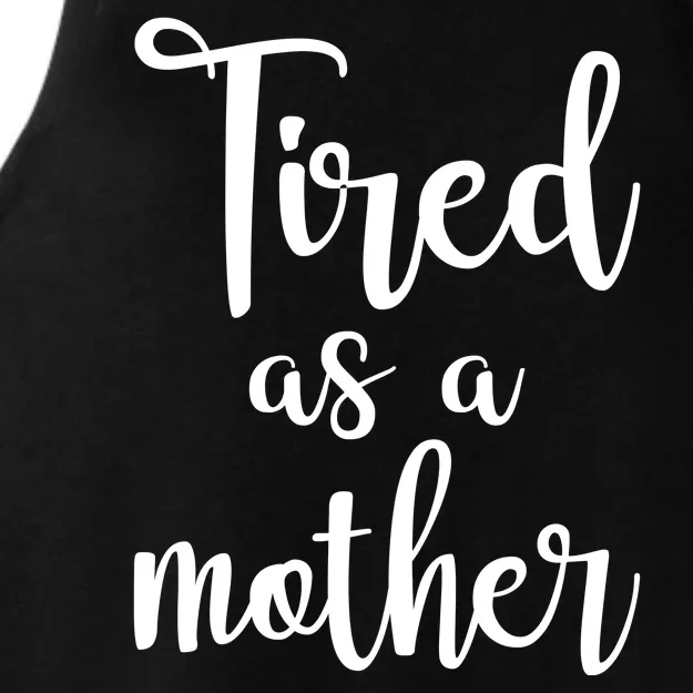 Tired As A Mother Funny Ladies Tri-Blend Wicking Tank