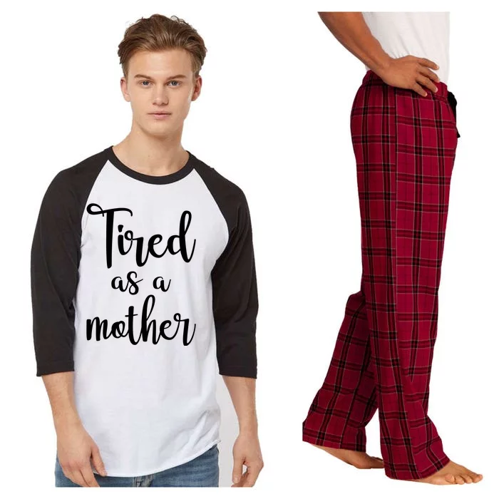 Tired As A Mother Funny Raglan Sleeve Pajama Set