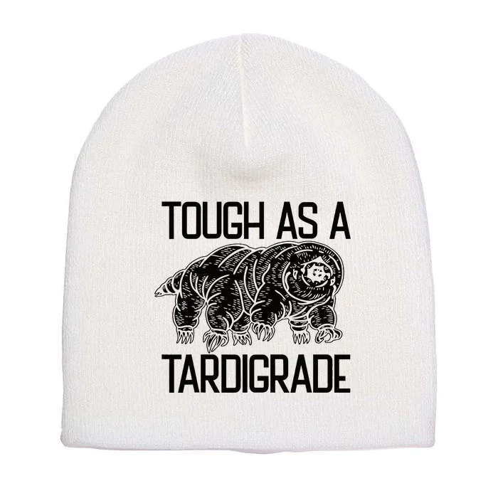 Tough As A Tardigrade Water Bear Tough As A Tardigrade Short Acrylic Beanie