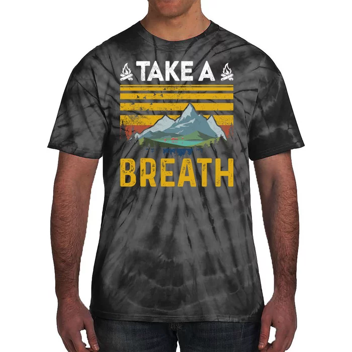 Take A Breath Vintage Retro Camping Life Tie-Dye T-Shirt