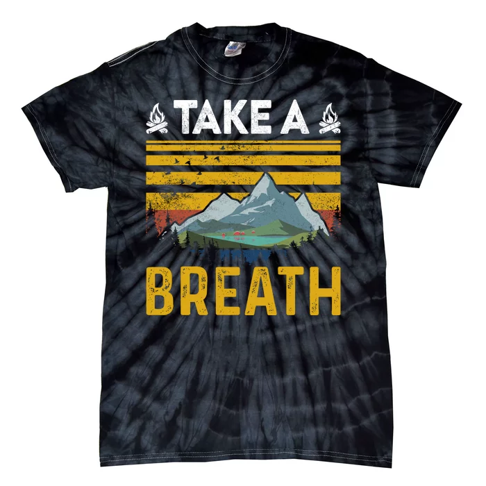 Take A Breath Vintage Retro Camping Life Tie-Dye T-Shirt