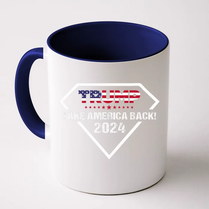 Take America Back American Flag | Trump 2024 Front & Back Coffee Mug