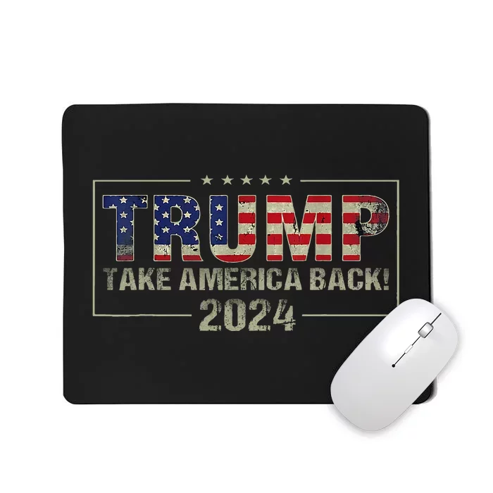 Take America Back American Flag Trump 2024 Mousepad