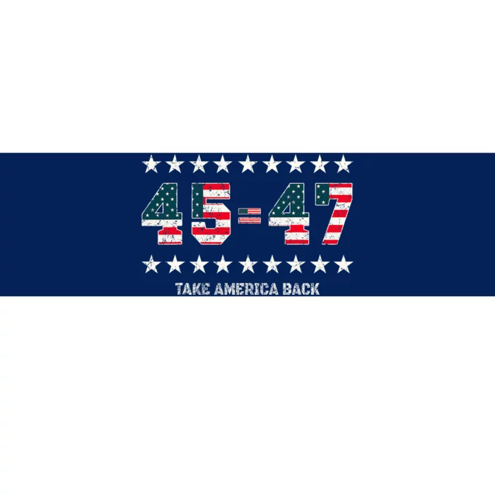 Take America Back Trump 2024 Stars 45 47 Usa President Bumper Sticker