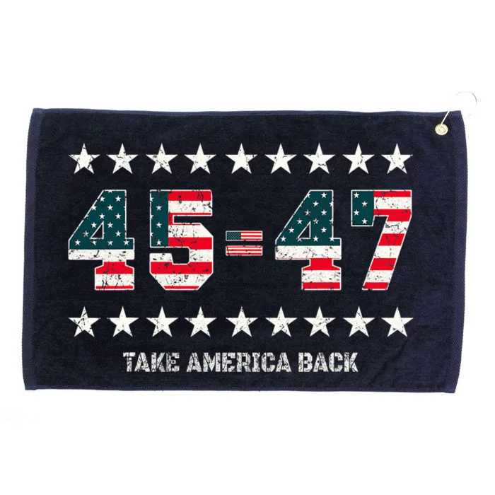 Take America Back Trump 2024 Stars 45 47 Usa President Grommeted Golf Towel