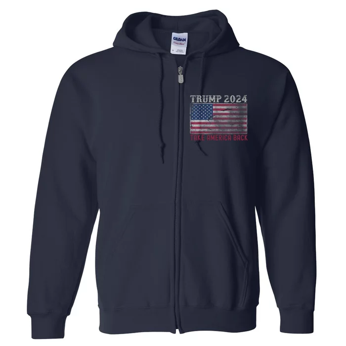 Take America Back Vintage Faded Trump 2024 Full Zip Hoodie