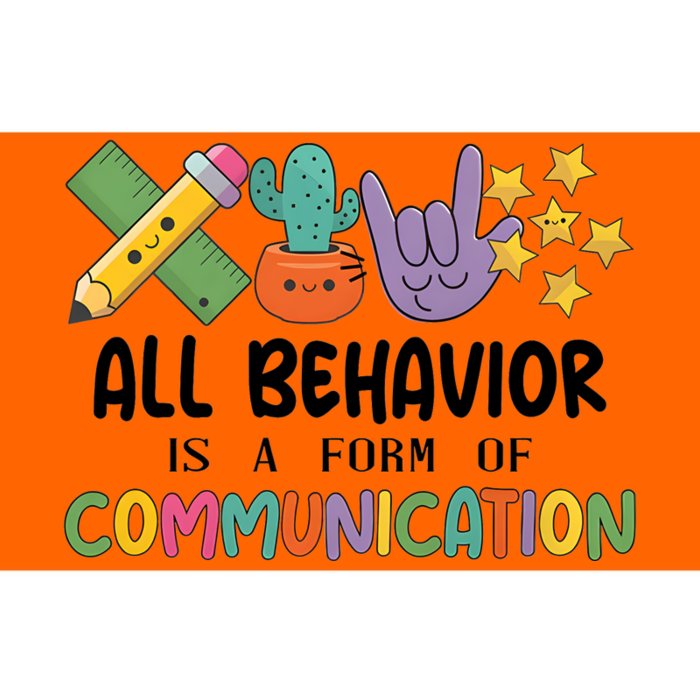 Teacher All Behavior Is A Form Of Communication Bumper Sticker