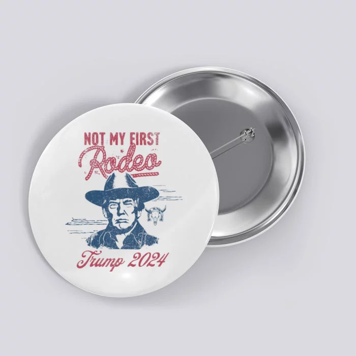 Take America Back Trump Cowboy Rodeo Election 2024 Button