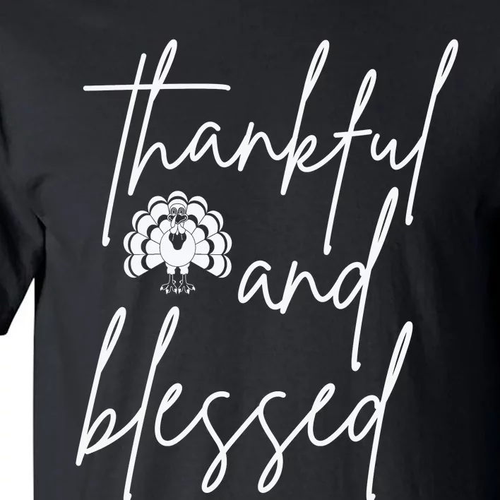 Thankful And Blessed Tall T-Shirt