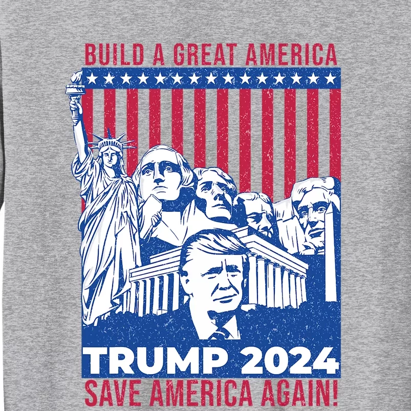 Take America Back 2024 Drain The Swamp Election Pro Trump 2024 Tall Sweatshirt