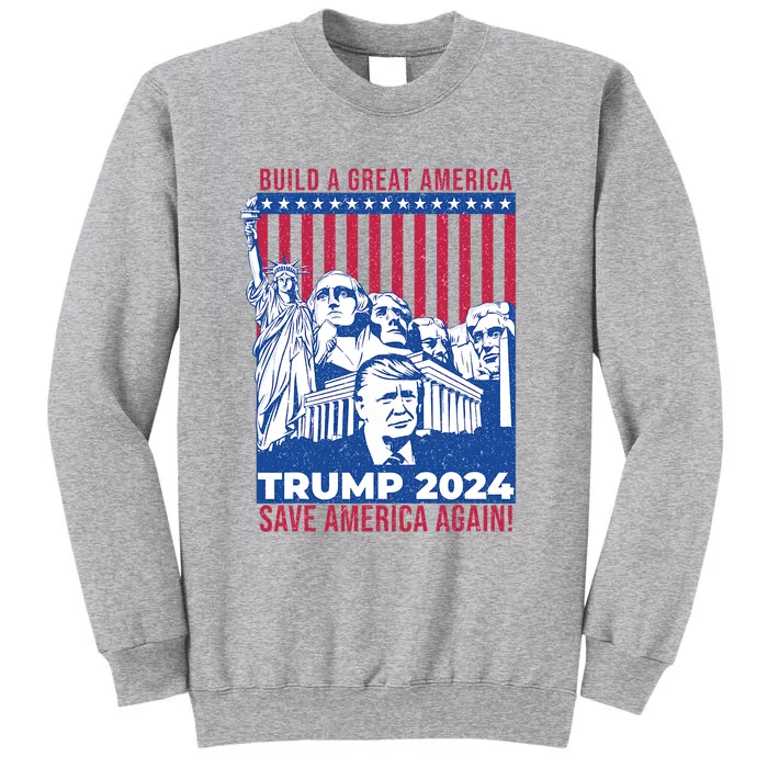 Take America Back 2024 Drain The Swamp Election Pro Trump 2024 Tall Sweatshirt