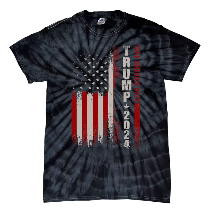 Take America Back American Flag Trump 2024 Wo Gifts Tie-Dye T-Shirt