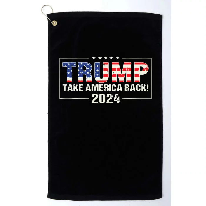 Take America Back American Flag Trump 2024 Platinum Collection Golf Towel