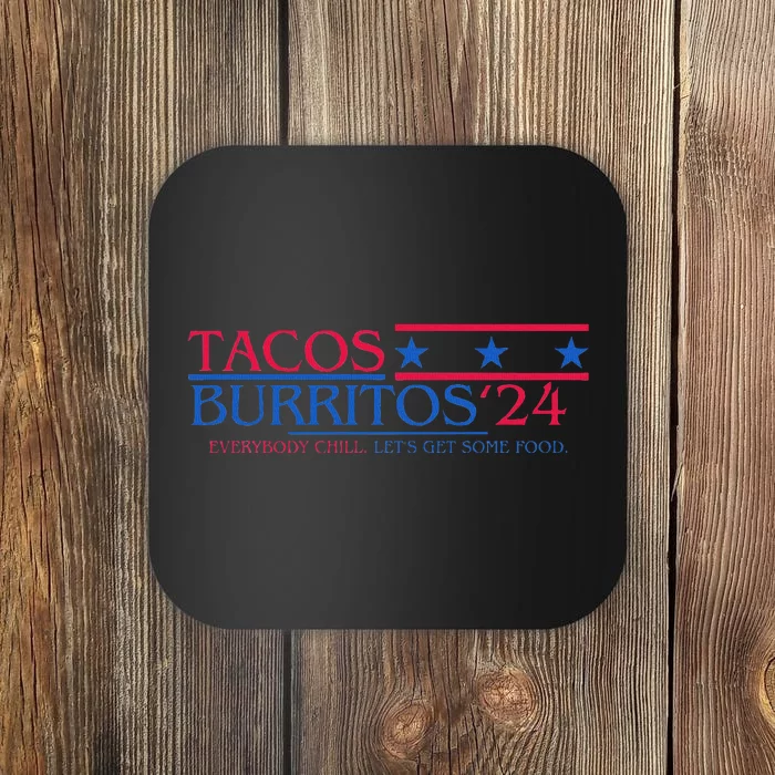 Tacos And Burritos 2024 Election Funny Coaster