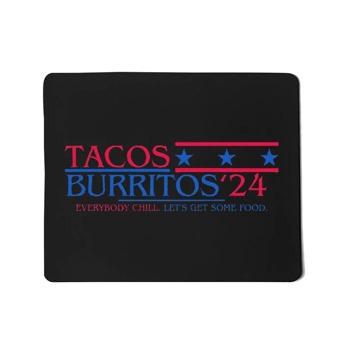 Tacos And Burritos 2024 Election Funny Mousepad