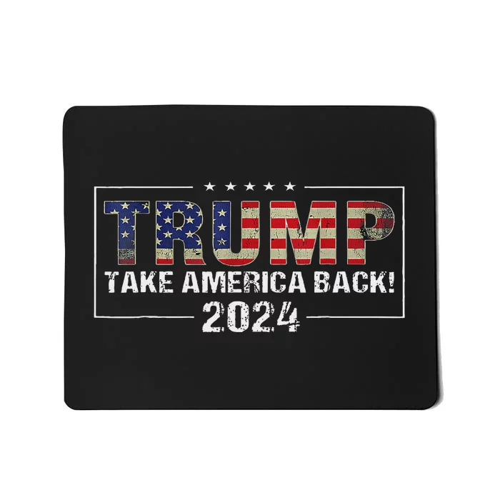 Take America Back American Flag Trump 2024 Women Gifts Mousepad