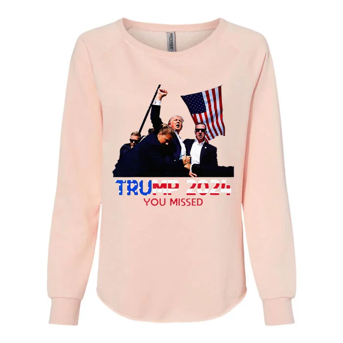 Trump Assasination Bloody Ear Butler You Missed Trump Womens California Wash Sweatshirt