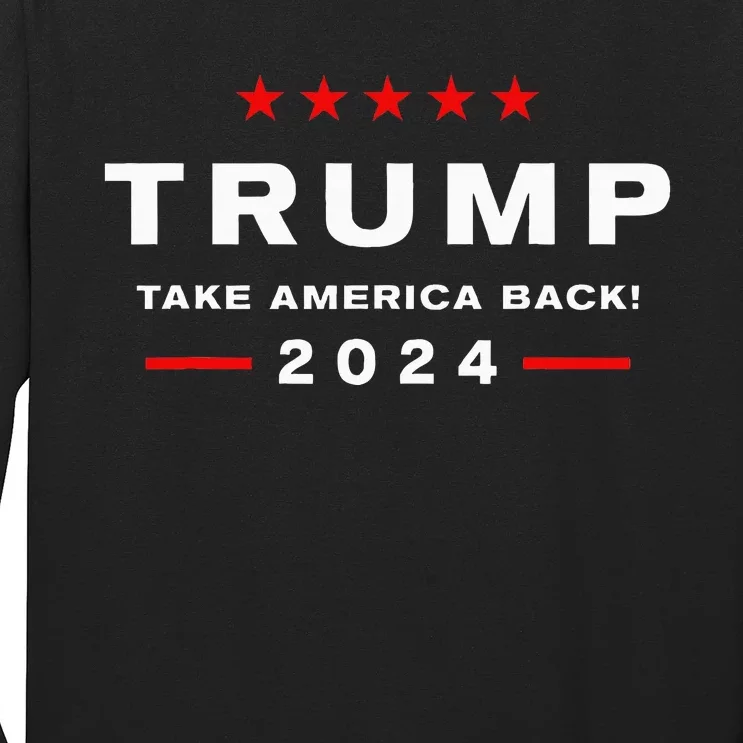 Take America Back Election The Return Long Sleeve Shirt