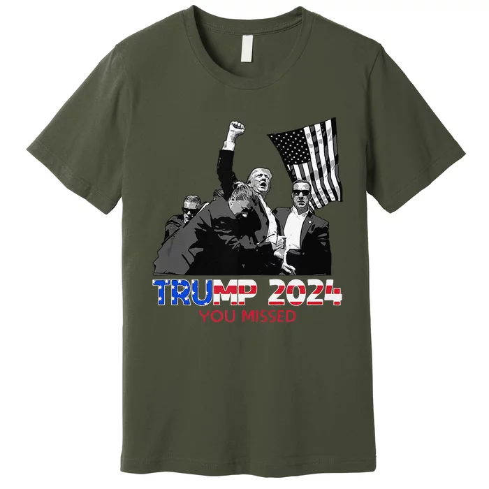 Trump Assasination Bloody Ear Butler You Missed Trump Premium T-Shirt