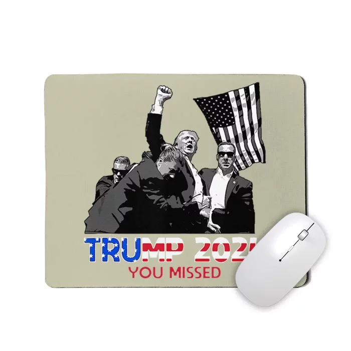 Trump Assasination Bloody Ear Butler You Missed Trump Mousepad