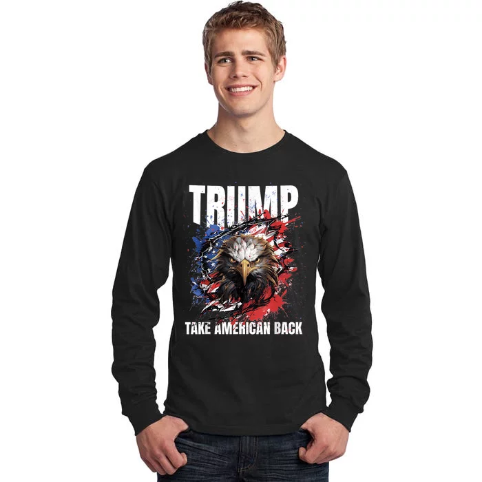 Take America Back Donald Trump Return 2024 Election 45 47 Tall Long Sleeve T-Shirt