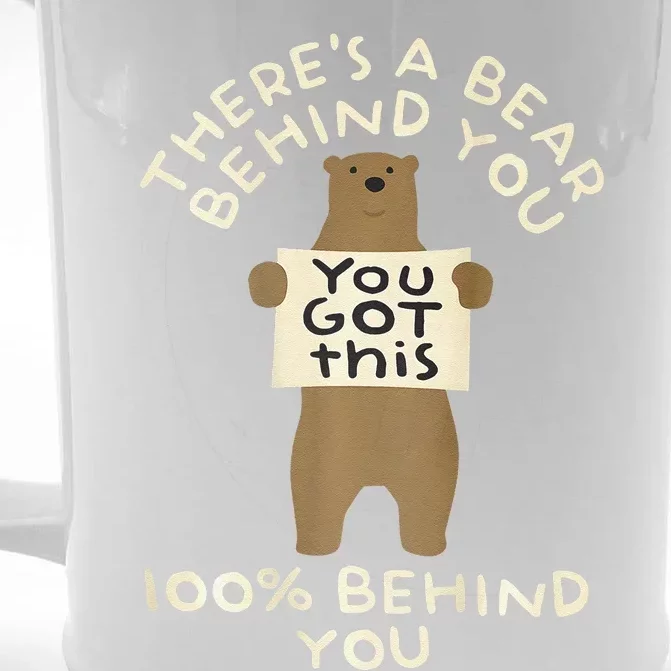 ThereS A Bear Behind You 100 Behind You Front & Back Beer Stein