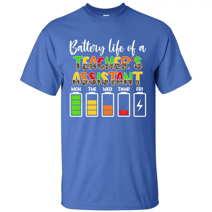 Teaching Assistant Battery Life Assistant Teacher Gift Tall T-Shirt