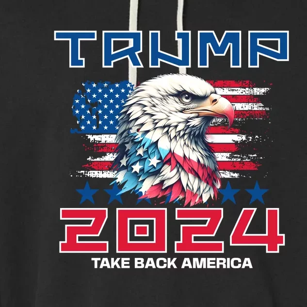 Take America Back Trump 2024 Garment-Dyed Fleece Hoodie