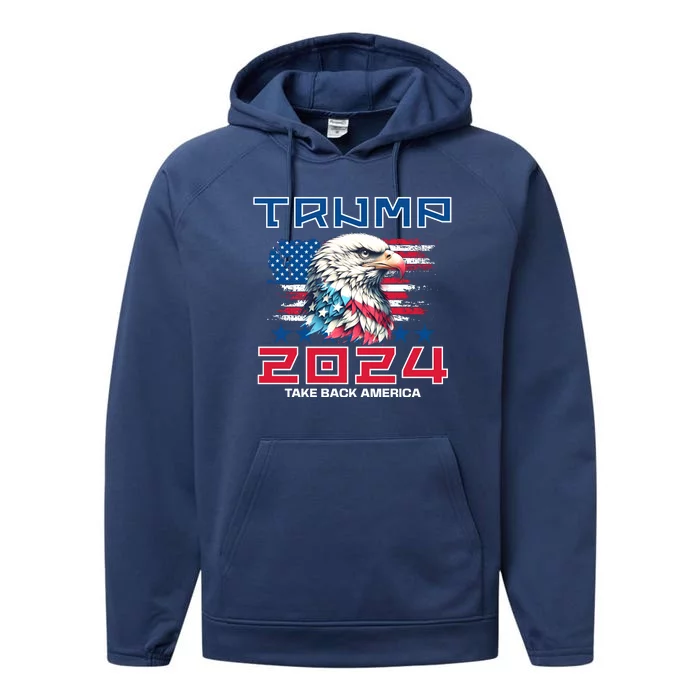 Take America Back Trump 2024 Performance Fleece Hoodie