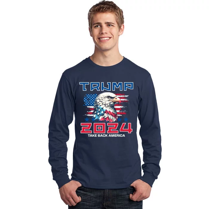 Take America Back Trump 2024 Tall Long Sleeve T-Shirt