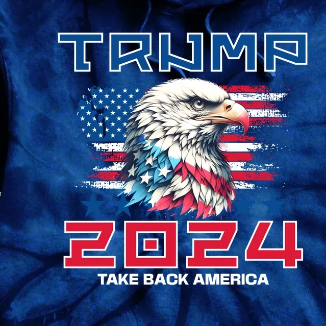 Take America Back Trump 2024 Tie Dye Hoodie