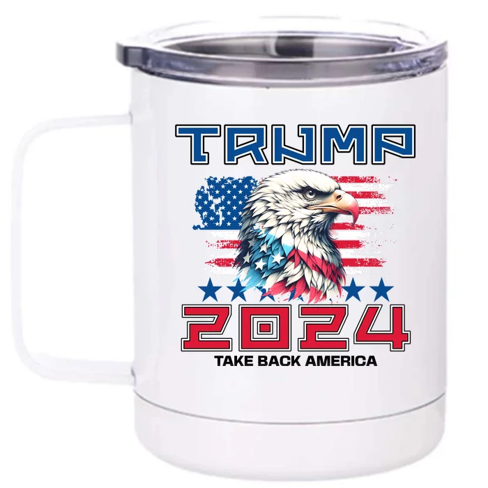 Take America Back Trump 2024 Front & Back 12oz Stainless Steel Tumbler Cup