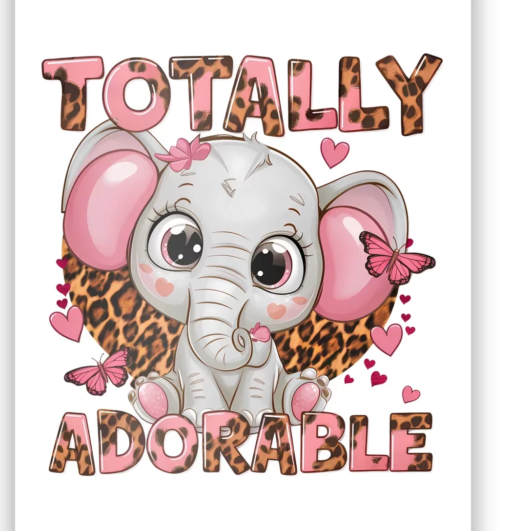 Totally Adorable Baby Girl Cute Elephant Poster