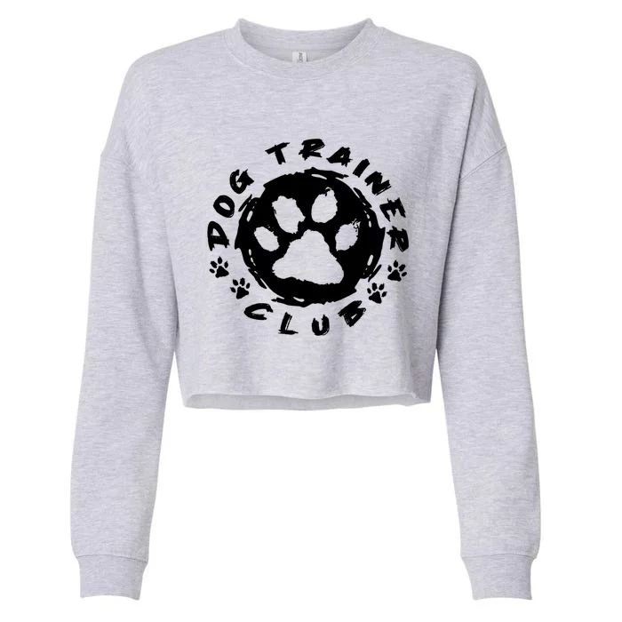 Training Animal Behaviorist Gift Dog Trainer Gift Cropped Pullover Crew