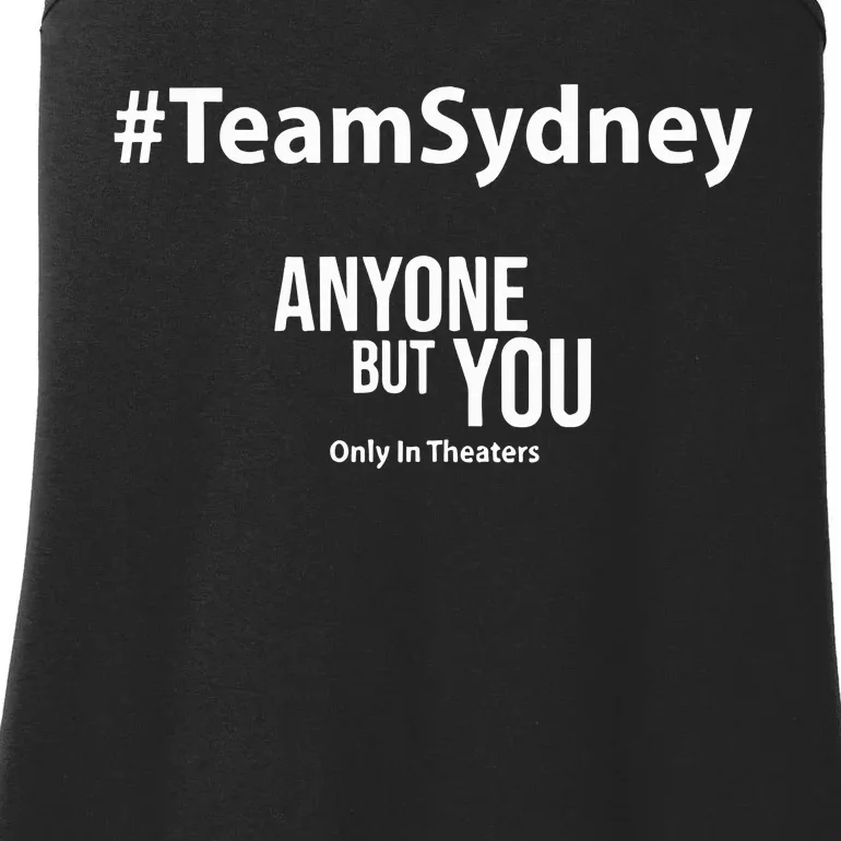 Teamsydney Anyone But You Only In Theaters Ladies Essential Tank