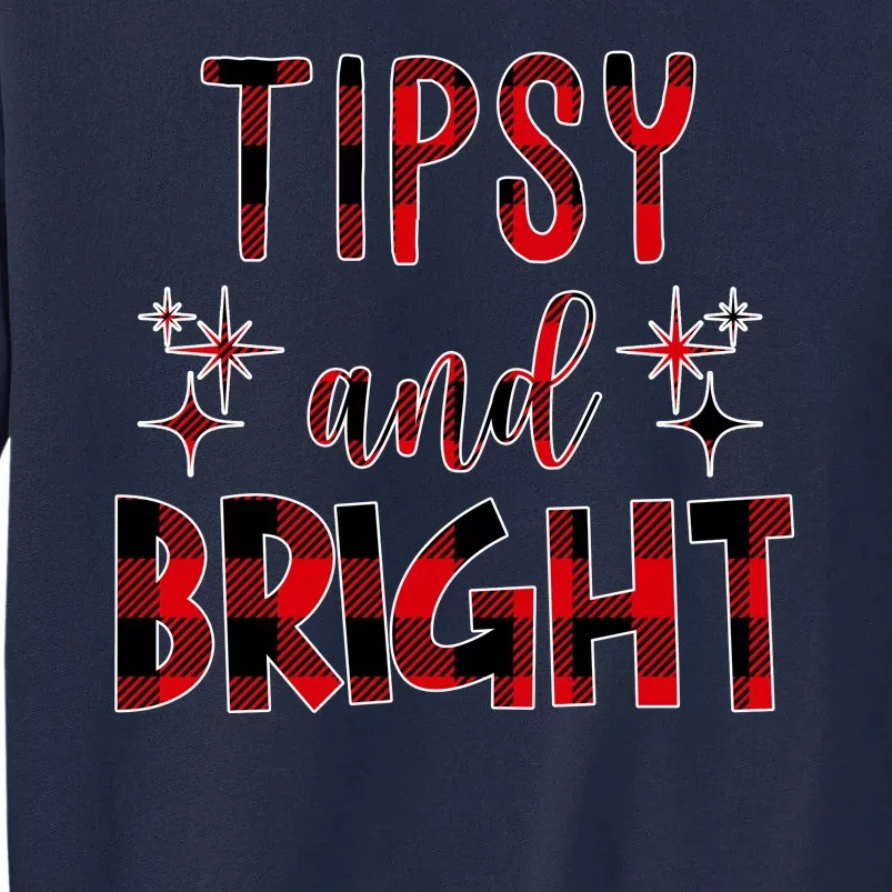 Tipsy And Bright Christmas Holiday Funny Tall Sweatshirt